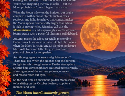 Ever wonder why October’s Moon can look absolutely enormous